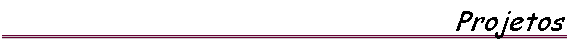  Projetos 